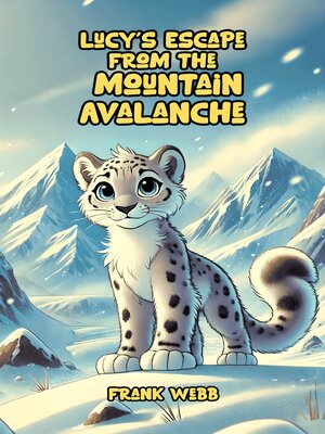 cover image of Lucy's Escape from the Mountain Avalanche